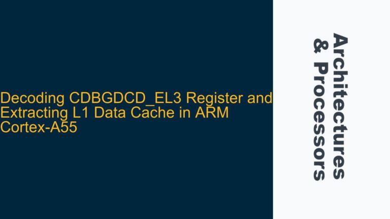 Decoding CDBGDCD_EL3 Register and Extracting L1 Data Cache in ARM Cortex-A55