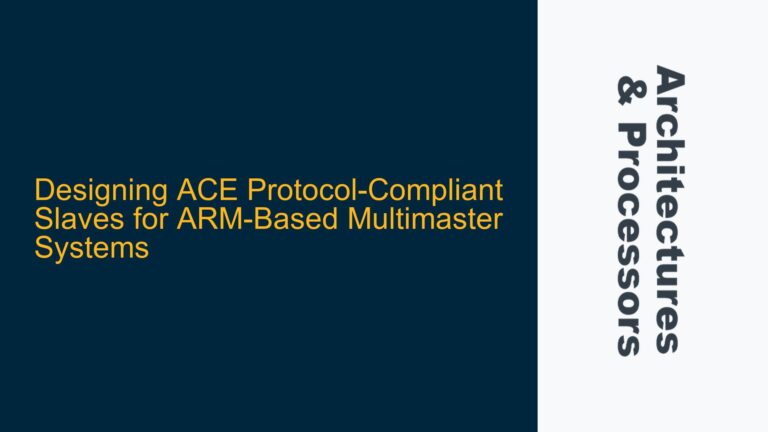 Designing ACE Protocol-Compliant Slaves for ARM-Based Multimaster Systems