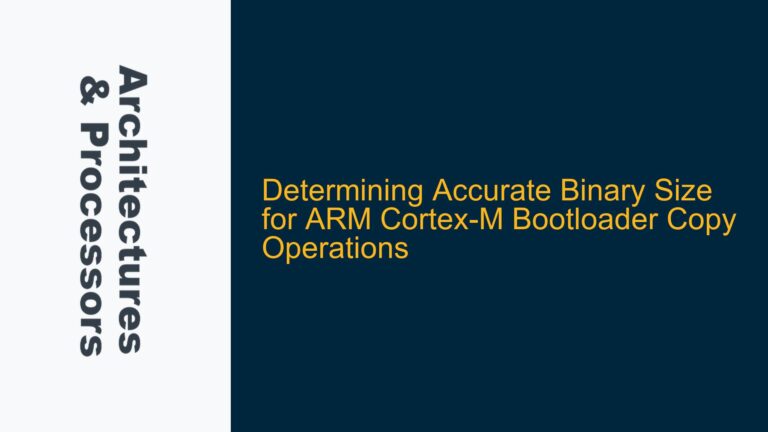 Determining Accurate Binary Size for ARM Cortex-M Bootloader Copy Operations