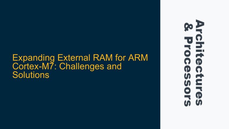 Expanding External RAM for ARM Cortex-M7: Challenges and Solutions