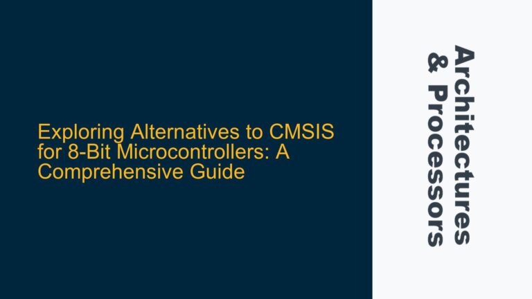 Exploring Alternatives to CMSIS for 8-Bit Microcontrollers: A Comprehensive Guide