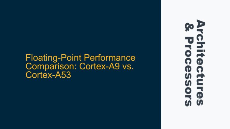 Floating-Point Performance Comparison: Cortex-A9 vs. Cortex-A53