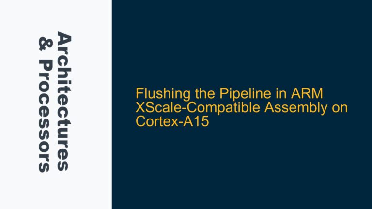 Flushing the Pipeline in ARM XScale-Compatible Assembly on Cortex-A15