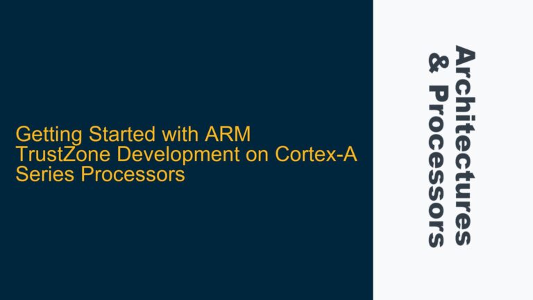 Getting Started with ARM TrustZone Development on Cortex-A Series Processors