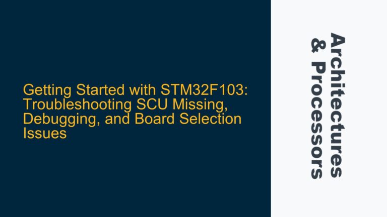 Getting Started with STM32F103: Troubleshooting SCU Missing, Debugging, and Board Selection Issues
