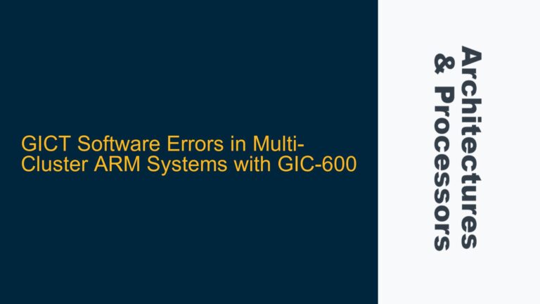 GICT Software Errors in Multi-Cluster ARM Systems with GIC-600
