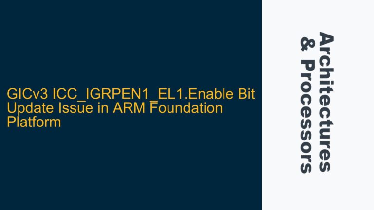 GICv3 ICC_IGRPEN1_EL1.Enable Bit Update Issue in ARM Foundation Platform
