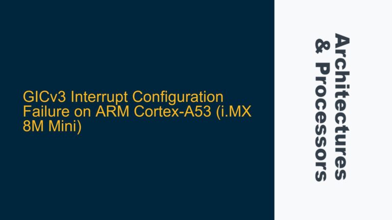 GICv3 Interrupt Configuration Failure on ARM Cortex-A53 (i.MX 8M Mini)