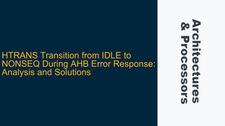 HTRANS Transition from IDLE to NONSEQ During AHB Error Response: Analysis and Solutions