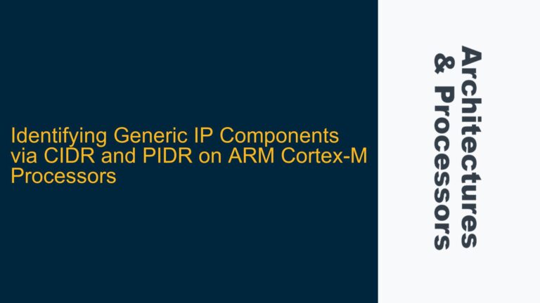 Identifying Generic IP Components via CIDR and PIDR on ARM Cortex-M Processors