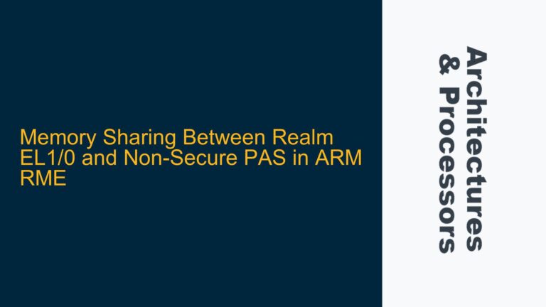 Memory Sharing Between Realm EL1/0 and Non-Secure PAS in ARM RME