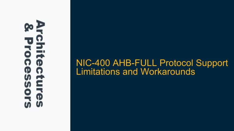 NIC-400 AHB-FULL Protocol Support Limitations and Workarounds