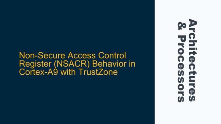 Non-Secure Access Control Register (NSACR) Behavior in Cortex-A9 with TrustZone