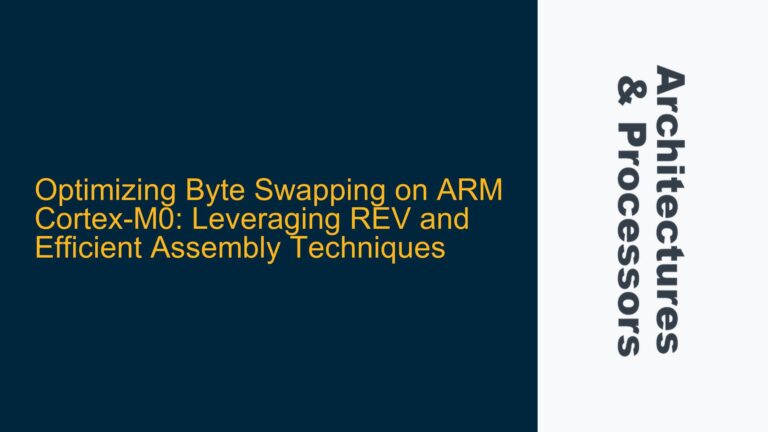 Optimizing Byte Swapping on ARM Cortex-M0: Leveraging REV and Efficient Assembly Techniques