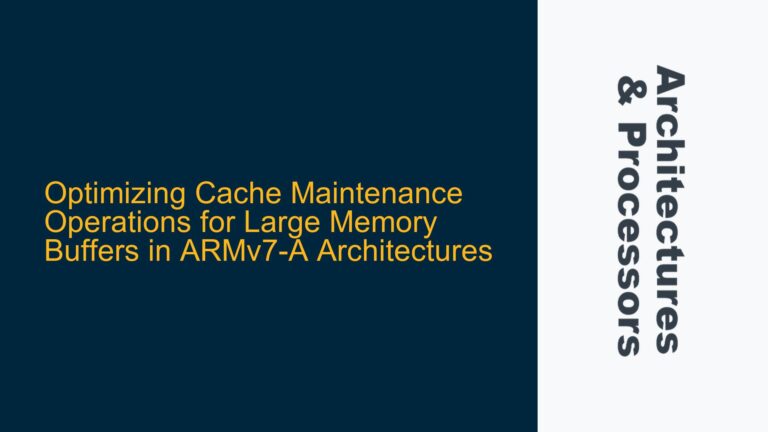 Optimizing Cache Maintenance Operations for Large Memory Buffers in ARMv7-A Architectures