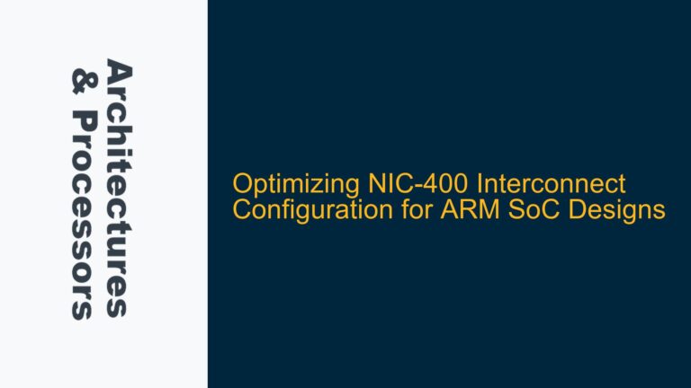Optimizing NIC-400 Interconnect Configuration for ARM SoC Designs
