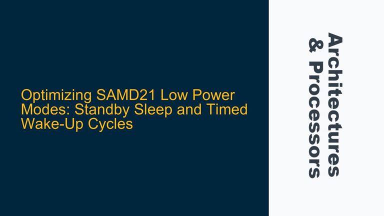 Optimizing SAMD21 Low Power Modes: Standby Sleep and Timed Wake-Up Cycles