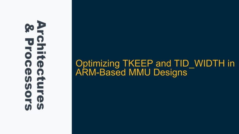 Optimizing TKEEP and TID_WIDTH in ARM-Based MMU Designs