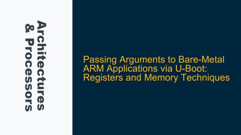 Passing Arguments to Bare-Metal ARM Applications via U-Boot: Registers and Memory Techniques