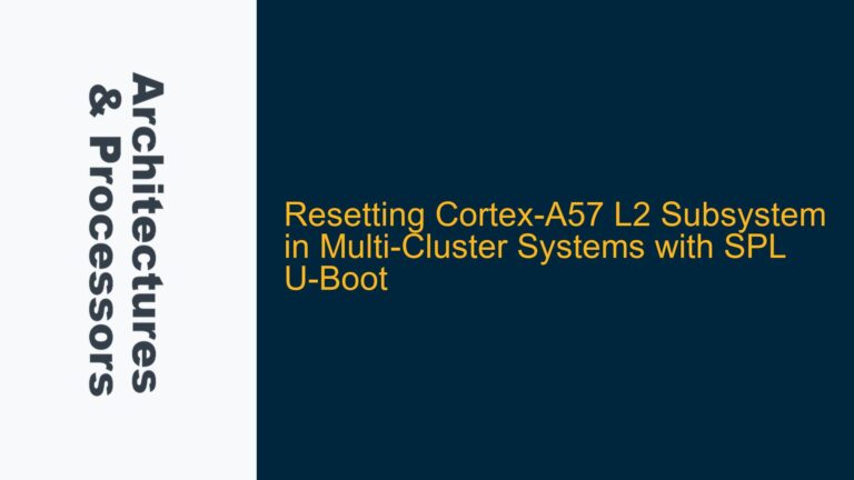 Resetting Cortex-A57 L2 Subsystem in Multi-Cluster Systems with SPL U-Boot