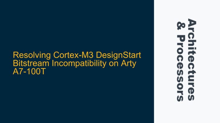Resolving Cortex-M3 DesignStart Bitstream Incompatibility on Arty A7-100T