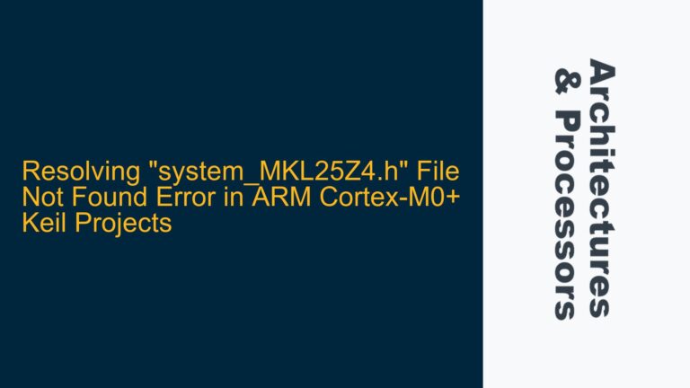 Resolving “system_MKL25Z4.h” File Not Found Error in ARM Cortex-M0+ Keil Projects