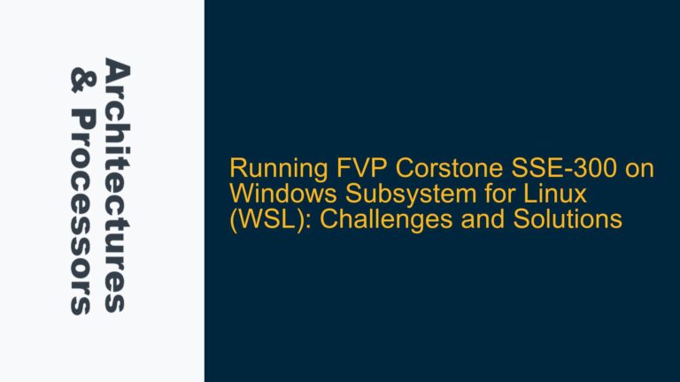 Running FVP Corstone SSE-300 on Windows Subsystem for Linux (WSL): Challenges and Solutions