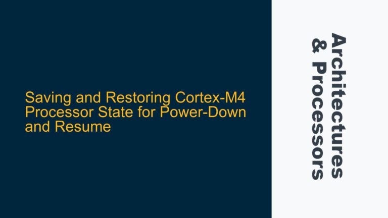 Saving and Restoring Cortex-M4 Processor State for Power-Down and Resume