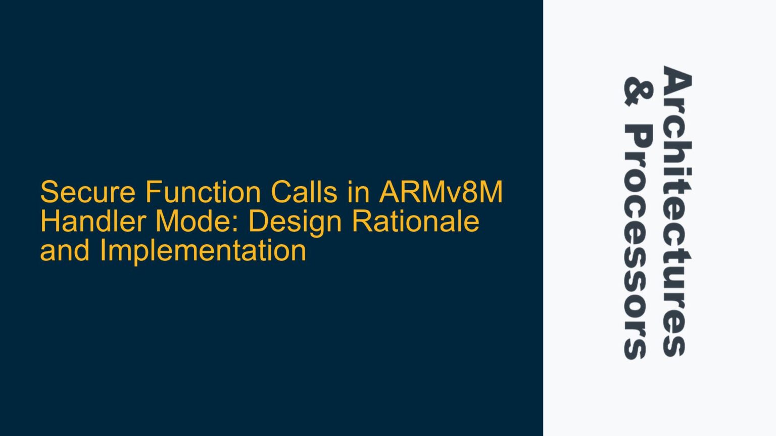 Secure Function Calls in ARMv8M Handler Mode: Design Rationale and ...