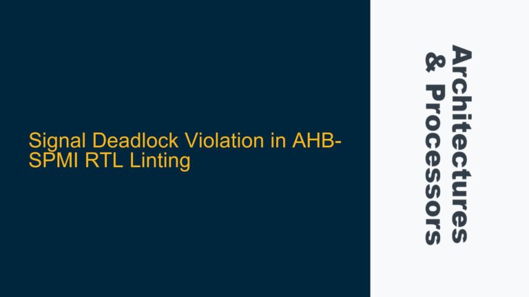 Signal Deadlock Violation in AHB-SPMI RTL Linting