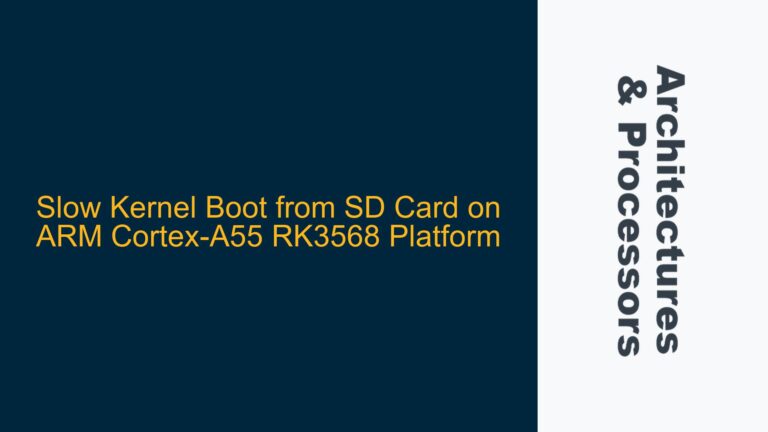 Slow Kernel Boot from SD Card on ARM Cortex-A55 RK3568 Platform