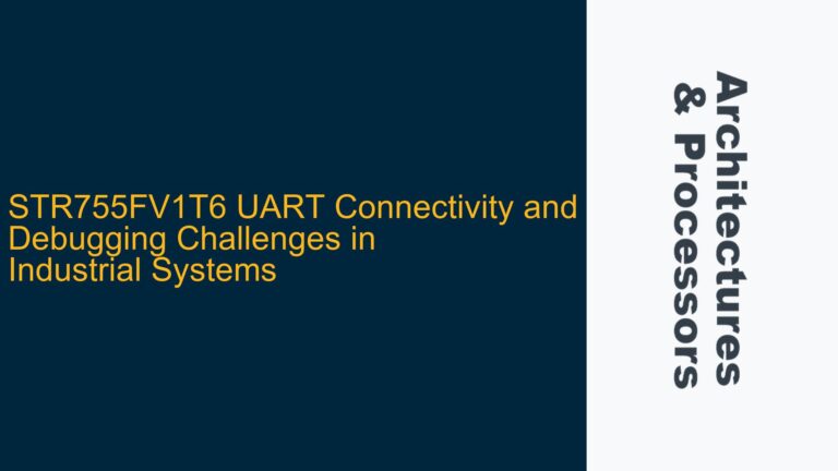 STR755FV1T6 UART Connectivity and Debugging Challenges in Industrial Systems