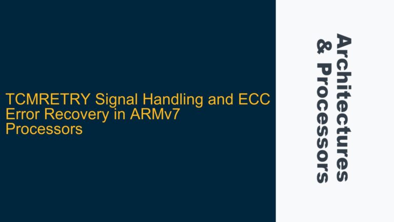 TCMRETRY Signal Handling and ECC Error Recovery in ARMv7 Processors