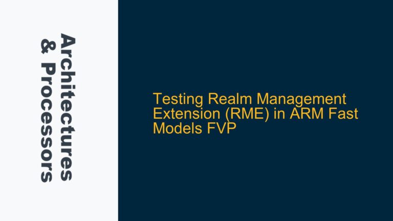 Testing Realm Management Extension (RME) in ARM Fast Models FVP