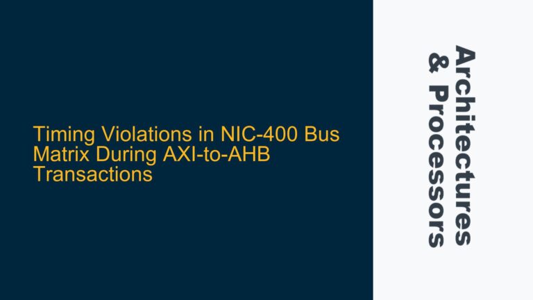 Timing Violations in NIC-400 Bus Matrix During AXI-to-AHB Transactions