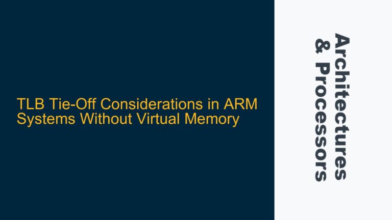 TLB Tie-Off Considerations in ARM Systems Without Virtual Memory