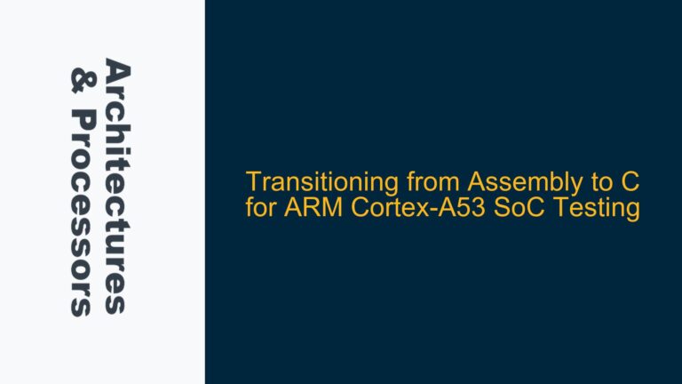 Transitioning from Assembly to C for ARM Cortex-A53 SoC Testing