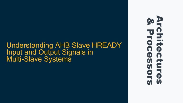 AHB Slave HREADY Input and Output Signals in Multi-Slave Systems