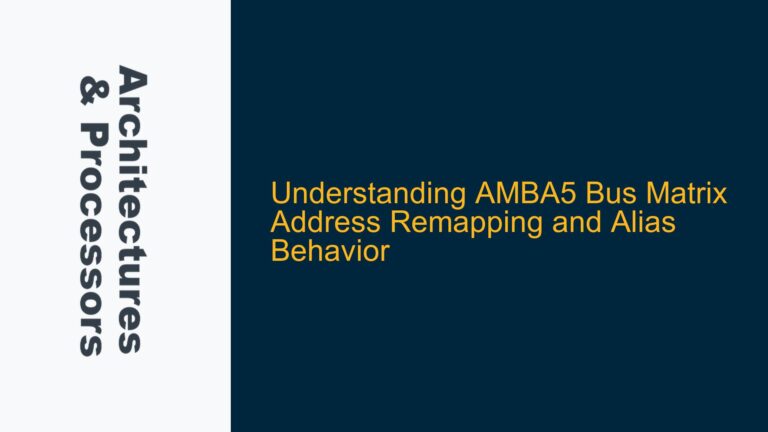 AMBA5 Bus Matrix Address Remapping and Alias Behavior