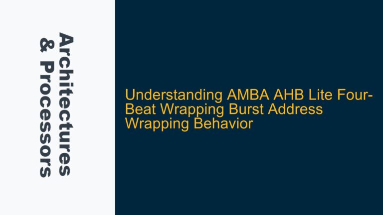 AMBA AHB Lite Four-Beat Wrapping Burst Address Wrapping Behavior