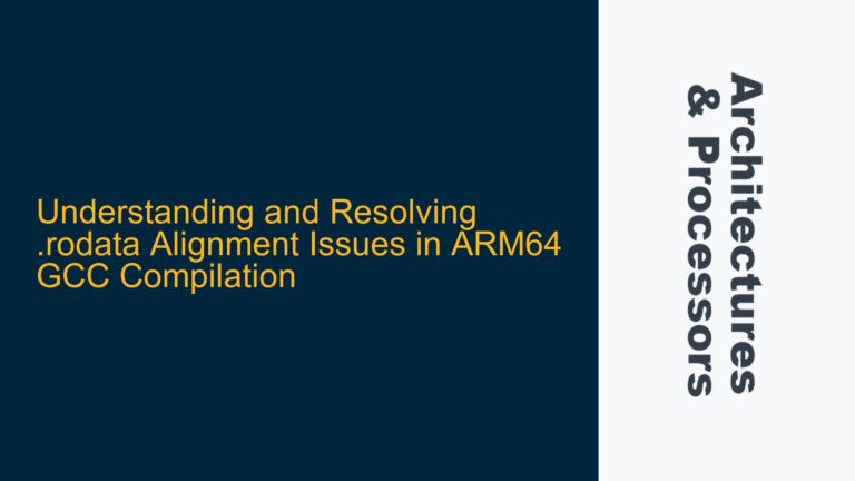 and Resolving .rodata Alignment Issues in ARM64 GCC Compilation