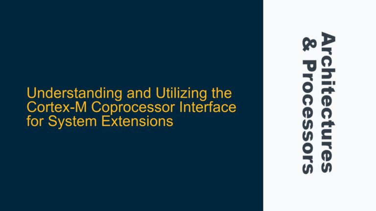 and Utilizing the Cortex-M Coprocessor Interface for System Extensions