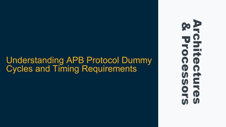 APB Protocol Dummy Cycles and Timing Requirements