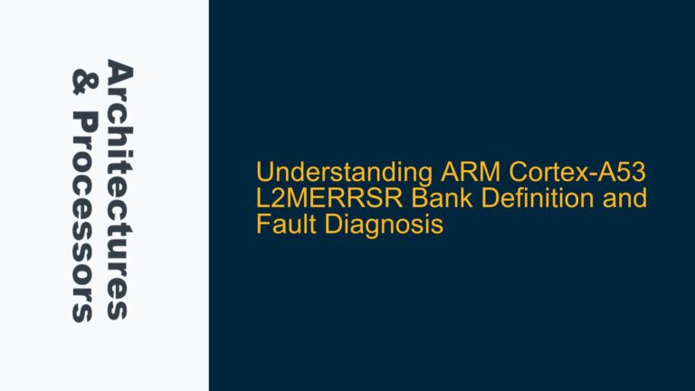 ARM Cortex-A53 L2MERRSR Bank Definition and Fault Diagnosis
