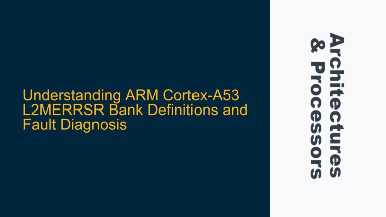 ARM Cortex-A53 L2MERRSR Bank Definitions and Fault Diagnosis