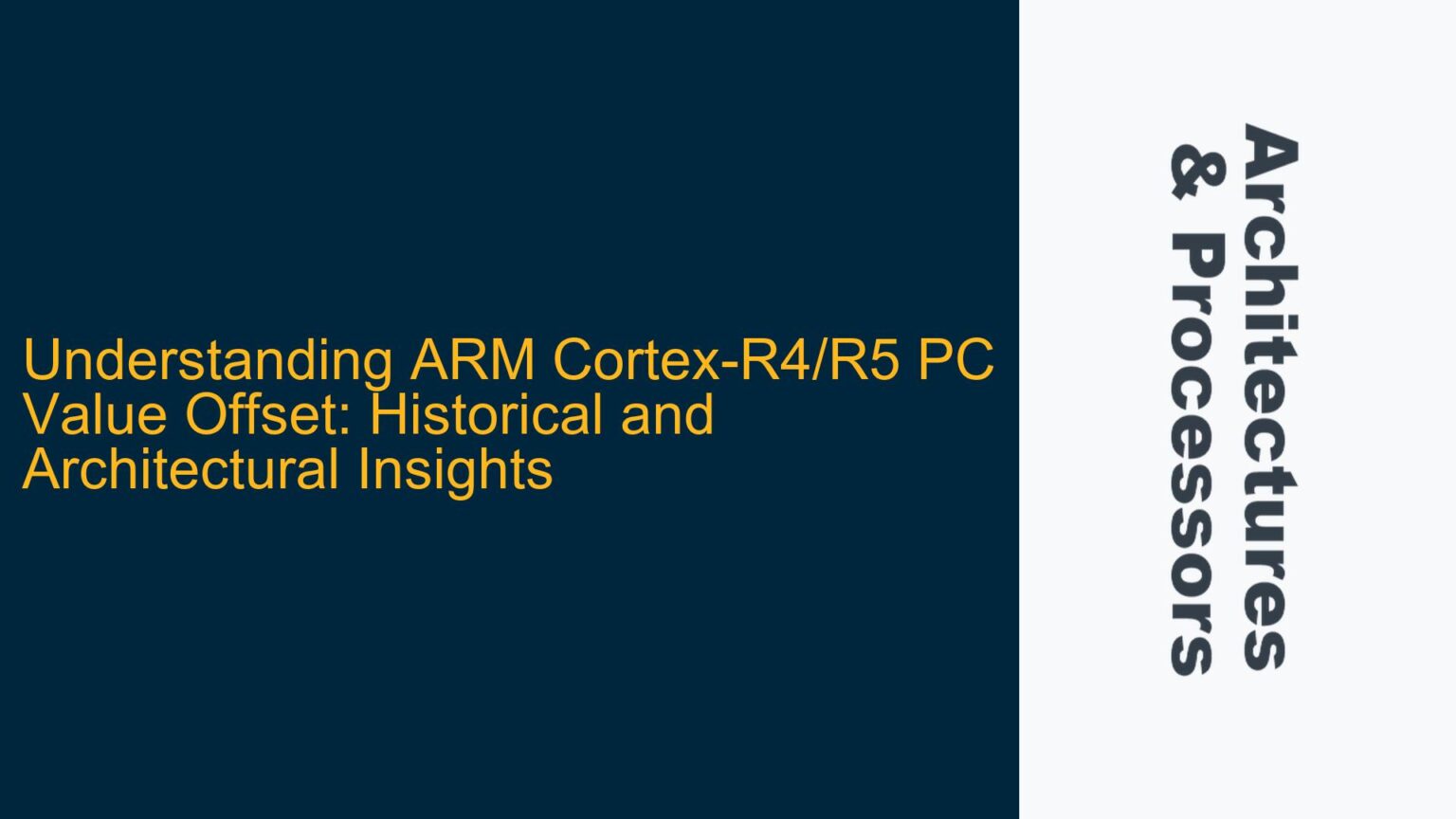 ARM Cortex-R4/R5 PC Value Offset: Historical and Architectural Insights ...