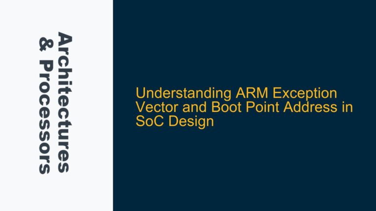 ARM Exception Vector and Boot Point Address in SoC Design