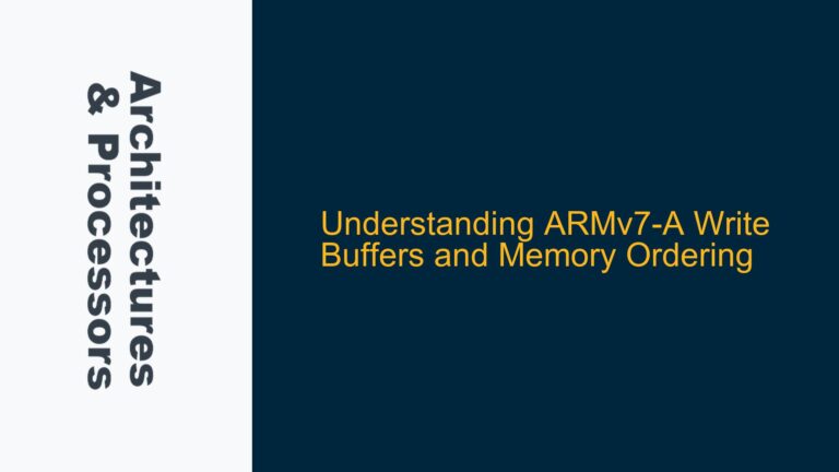 ARMv7-A Write Buffers and Memory Ordering