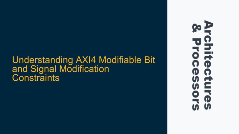 AXI4 Modifiable Bit and Signal Modification Constraints