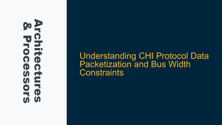 CHI Protocol Data Packetization and Bus Width Constraints